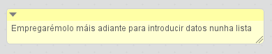 Empregarémolo máis adiante para introducir datos nunha lista